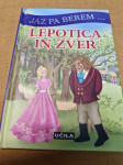 Lepotica in zver. (Učila, 2012). Trda vezava.