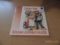 LOVELY DOLL ŠOLSKI ZVONEC KLIČE ZALOŽBA GRAFIS TRADE 2005