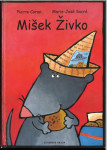 Mišek Živko / Pierre Coran ;