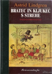 Otroška literatura, BRATEC IN KLJUKEC S STREHE, Astrid Lindgren