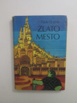 Pavle Rožnik: Zlato mesto