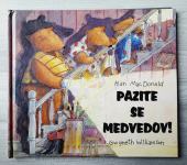 PAZITE SE MEDVEDOV! Alan MacDonald