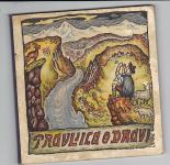 PRAVLJICA O DRAVI - KOROŠKA, 1950