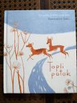 TOPLI POTOK: Slovenska ljudska pripoved / MK, 2013