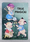 TRIJE PRAŠIČKI