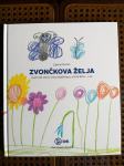 ZVONČKOVA ŽELJA / L. Peretin / 2012