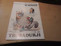 TRUBADURJI 1 MIKI MUSTER DELAVSKA ENOSTNOST 1988