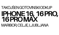 IPHONE 16, 16 PRO, 16 PRO MAX (TAKOJŠEN GOTOVINSKI ODKUP)