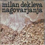 Nagovarjanja / Milan Dekleva