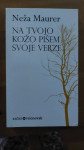 Neža Maurer: Na tvojo kožo pišem verze