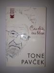 TONE PAVČEK, ČAS DUŠE, ČAS TELESA, ČETRTI DEL