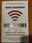 Future Crimes: Inside the Digital Underground and the Battle for Our..