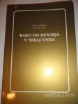 KAKO DO DENARJA V NEKAJ DNEH