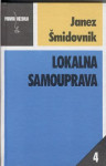 Lokalna samouprava - Janez Šmidovnik - Popust na vecjo kolicino knjig!