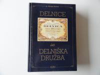 MARIJAN KOCBEK, DELNICE IN DELNIŠKA DRUŽBA