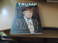 MISLI NA VELIKO IN ZMAGUJ V POSLU IN ŽIVLJENJU D. TRUMP ZALOŽBA KMŠ