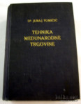 TEHNIKA MEĐUNARODNE TRGOVINE - TOMIŠIĆ