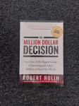 The Million Dollar Decision - Robert Rolih