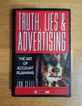 Truth, Lies, and Advertising: The Art of Account Planning, Jon Steel