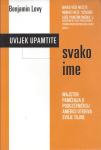 Uvijek upamtite svako ime / Benjamin Levy