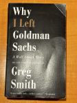 Why I Left Goldman Sachs: A Wall Street Story, Greg Smith