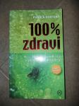 100 % ZDRAVI - PATRICK HOLFORD