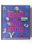 BLIŽNJICE DO MATEMATIKE, LEPOTA, MOČ IN ZABAVNOST MATEMATIKE