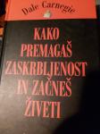 CARNEGIE KAKO PREMAGAŠ ZASKRBLJENOST IN ZAČNEŠ ŽIVETI