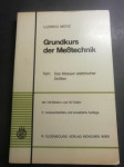 GRUNDKURS DER MEBTECHNIK LUDWIG MERZ  TEIL I LETO 1977 CENA 15 EUR