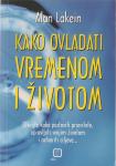 Kako ovladati vremenom i životom / Alan Lakein