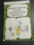 MLADINSKA KNJIZEVNOST PRI POUKU NA RAZREDNI STOPNJI LETO 1992