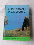 SKUPINE STARIH ZA SAMOPOMOČ : Metodični priročnik