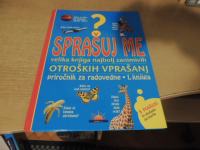 SPRAŠUJ ME PREVOD B. RAJAR ALBA 2000 ZALOŽBA 2004