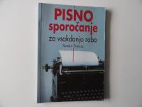 STANKO ŠIMENC, PISNO SPOROČANJE ZA VSAKDANJO RABO