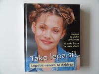 TAKO LEPA SI! LEPOTNI NASVETI ZA DEKLETA