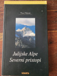 Tine Mihelič - Julijske Alpe Severni pristopi