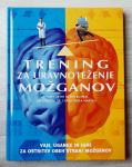 TRENING ZA URAVNOTEŽENJE MOŽGANOV Philip Carter Ken Russell