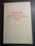 ZBORNIK OB STIRIDESETLETNICI USTANOVNEGA KONGRESA KPS LETO 1977