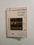 Carson McCullers: Ura brez kazalcev