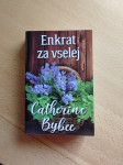 Catherine Bybee; Enkrat za vselej