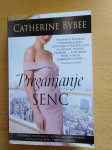 Catherine Bybee; Preganjanje senc