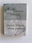 Erica Johnson Debeljak: Devica, krajica vdova