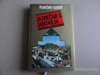 FRANČEK RUDOLF, JAZBEČAR IZ JANTARJA