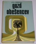 GOZD OBEŠENCEV – Liviu Rebreanu (romunski pisatelj)