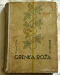 GRENKA ROŽA - BRAČIČ