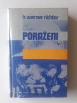 H.WERNER RICHTER, PORAŽENI