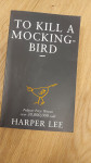 Harper Lee - To kill a Mockingbird