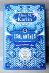 ISOLANTHIS Alma M. Karlin