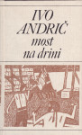 Ivo Andrić: MOST NA DRINI