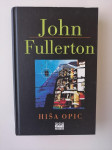 JOHN FULLERTON, HIŠA OPIC